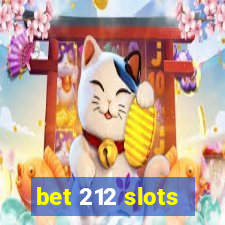 bet 212 slots